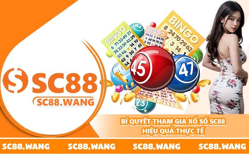 Bí quyết tham gia xổ số SC88 hiệu quả thực tế