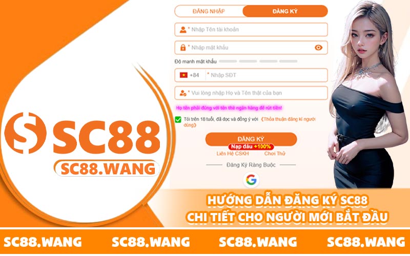 Hướng dẫn đăng ký SC88 chi tiết cho người mới bắt đầu