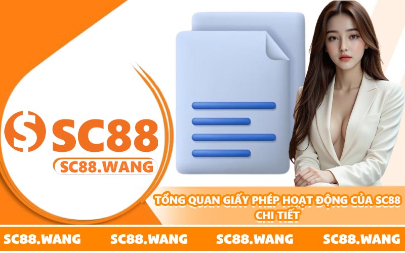 Tổng quan giấy phép hoạt động của SC88 chi tiết