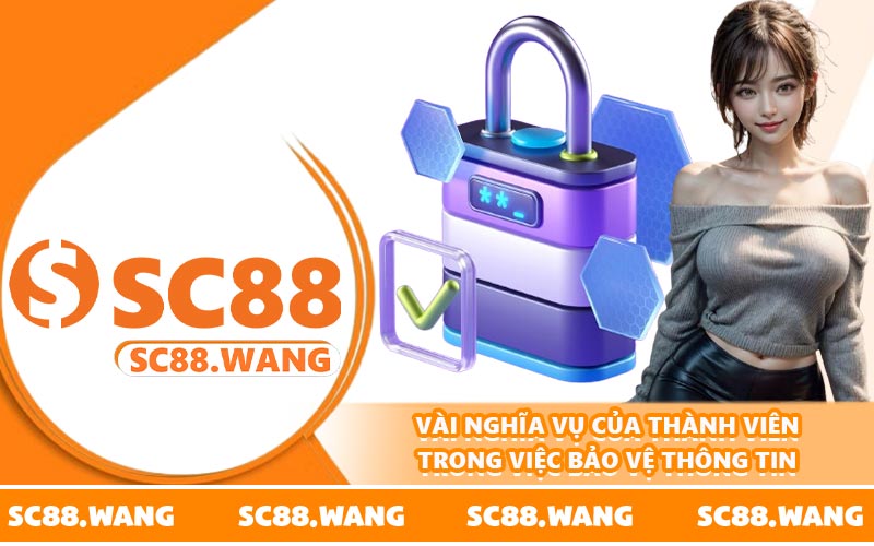 Vài nghĩa vụ của thành viên trong việc bảo vệ thông tin