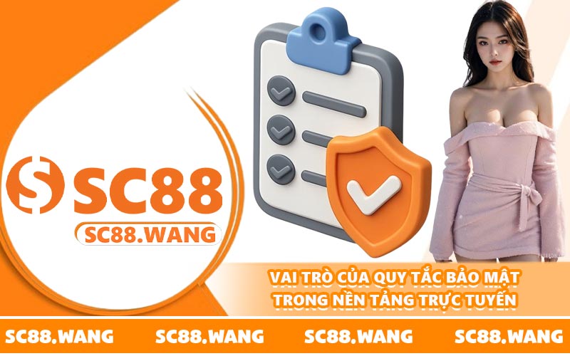 Vai trò của quy tắc bảo mật trong nền tảng trực tuyến